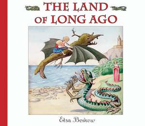 The Land of Long Ago de Elsa Beskow