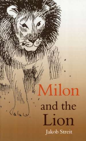 Milon and the Lion de Jakob Streit