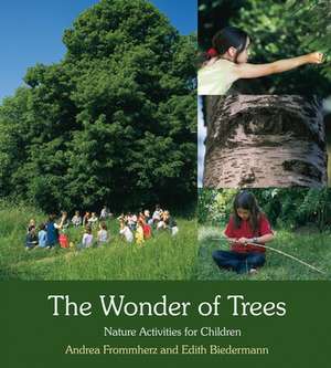 The Wonder of Trees de Andrea Frommherz