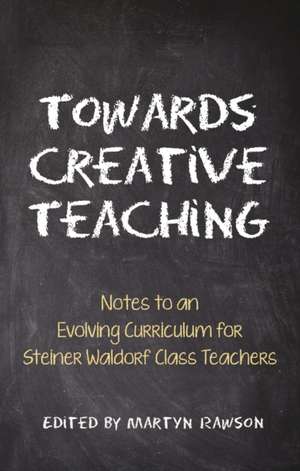 Towards Creative Teaching de Johanna Collis