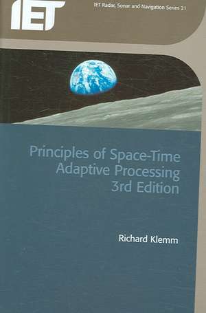 Principles of Space-Time Adaptive Processing de Richard Klemm