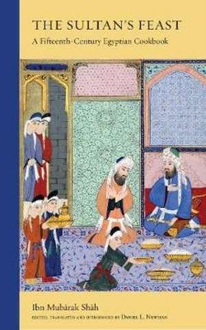 The Sultan's Feast de Ibn Mubarak Shah