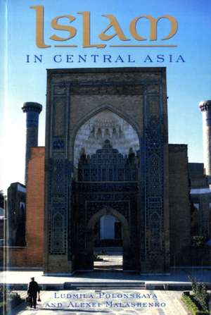 Islam in Central Asia de Alexei Malashenko