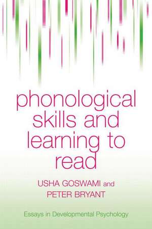 Phonological Skills and Learning to Read de Usha Goswami