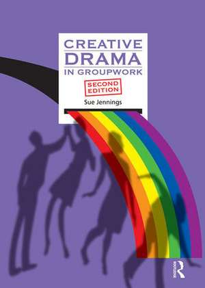 Creative Drama in Groupwork de Sue Jennings