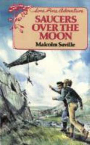 SAUCERS OVER THE MOON de Malcolm Saville