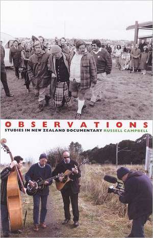 Observations: Studies in New Zealand Documentary de Russell Campbell