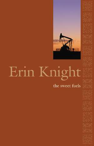 The Sweet Fuels de Erin Knight