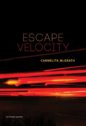 Escape Velocity de Carmelita McGrath