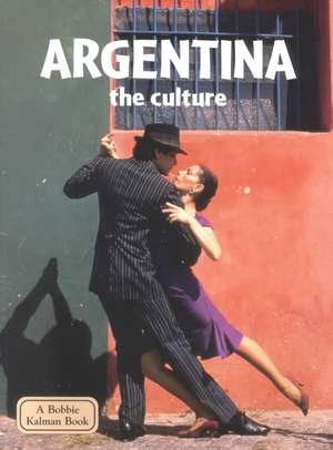 Argentina -- The Culture de Greg Nickles