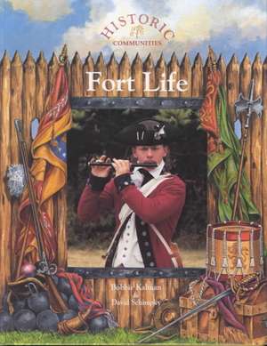 Fort Life de Bobbie Kalman