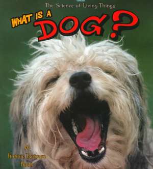 What Is a Dog? de Bobbie Kalman