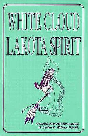 White Cloud/Lakota Spirit de Cecelia Ferretti Brownlow