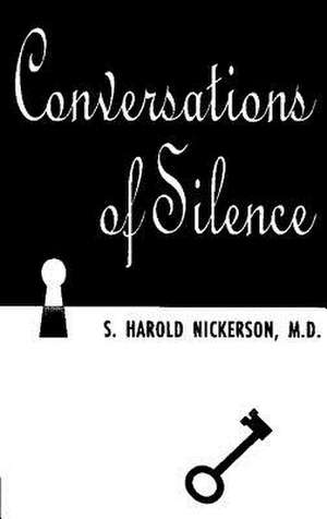 Conversations of Silence de S. Harold Nickerson