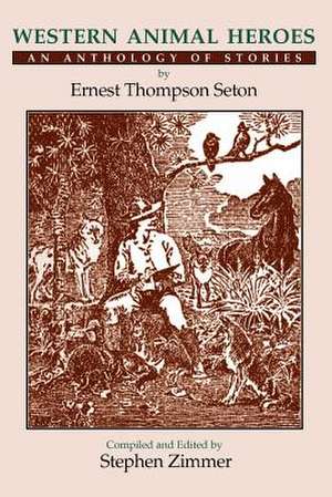 Western Animal Heroes (Softcover) de Ernest Thompson Seton