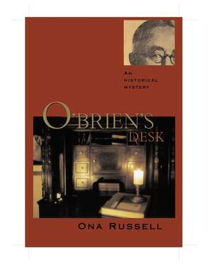 O'Brien's Desk de Ona Russell