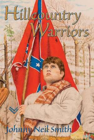 Hillcountry Warriors de Johnny Neil Smith