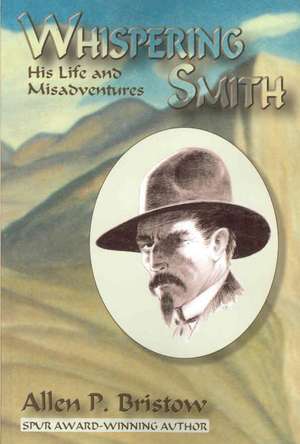 Whispering Smith de Allen P. Bristow