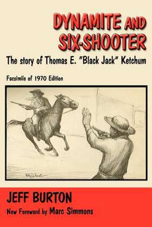 Dynamite and Six-Shooter de Jeff Burton