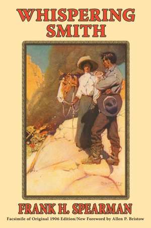 Whispering Smith de Frank H. Spearman