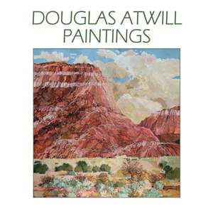 Douglas Atwill Paintings de Douglas Atwill