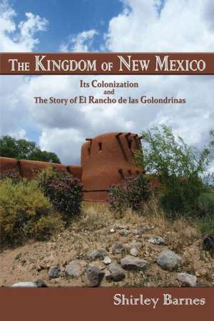 The Kingdom of New Mexico de Shirley Barnes