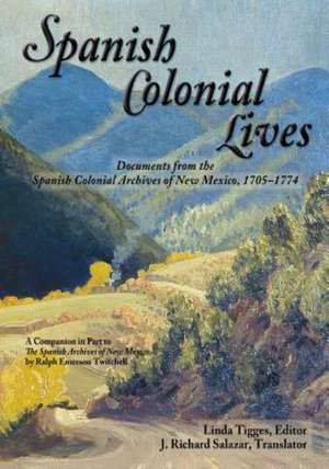 Spanish Colonial Lives, Softcover de Linda Tigges