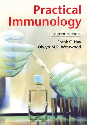Practical Immunology de Frank C Hay