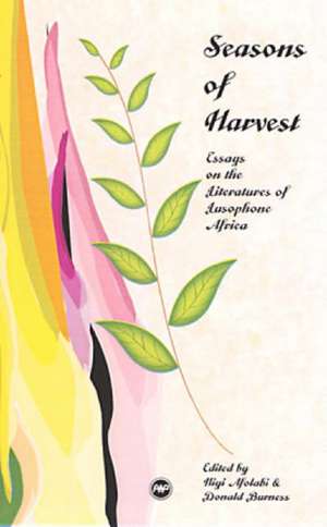 Seasons Of Harvest: Essays on the Literatures of Lusophone Africa de Niyi Afolabi