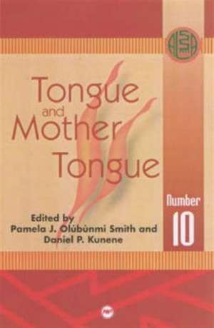 Tongue And Mother Tongue de Daniel P Kunene