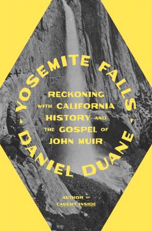 Yosemite Falls de Daniel Duane