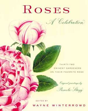 Roses: A Celebration de Wayne Winterrowd