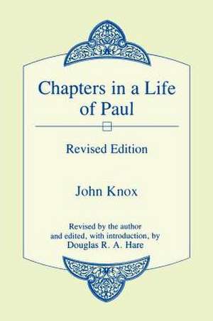 Chapters in a Life of Paul de John Knox