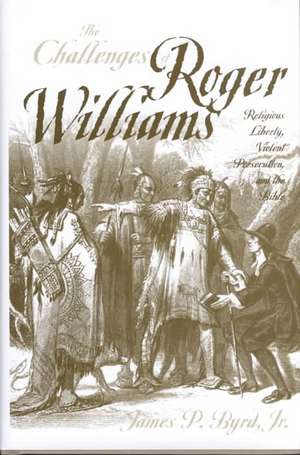 The Challenges of Roger Williams de James P. Byrd