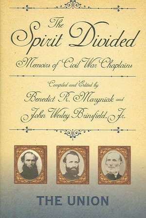 The Spirit Divided: The Union de Benedict R. Maryniak