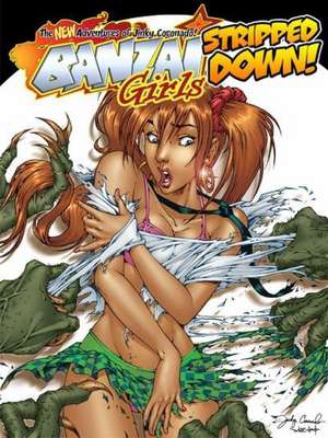 Banzai Girls -- Stripped Down! de Jinky Corona