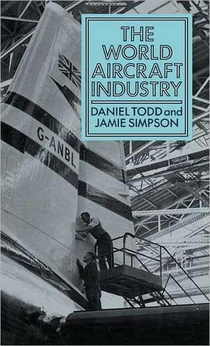 The World Aircraft Industry de Daniel Todd