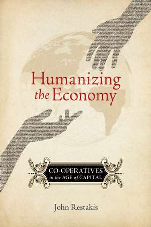 Humanizing the Economy de John Restakis