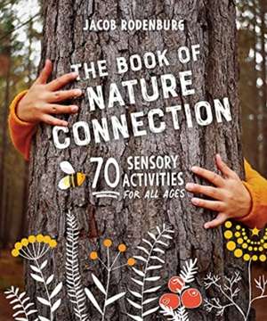 The Book of Nature Connection de Jacob Rodenburg