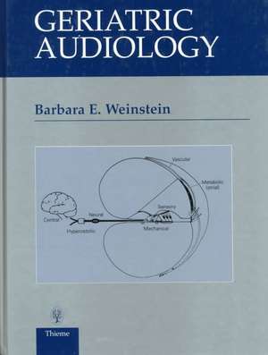 Geriatric Audiology de Barbara Weinstein