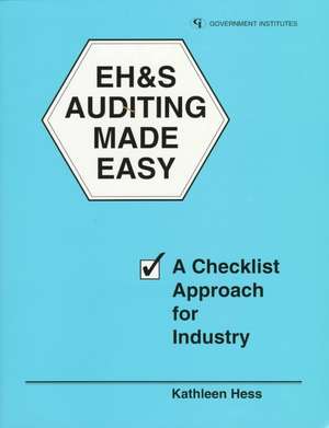 Eh&s Auditing Made Easy de Kathleen Hess