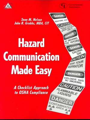 Hazard Communication Made Easy de Sean M. Nelson