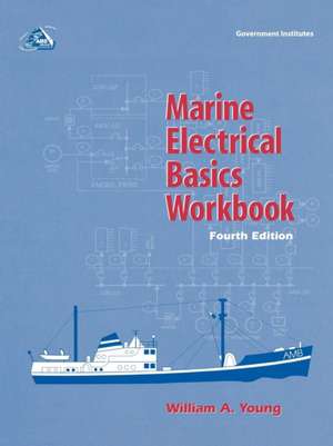 Marine Electrical Basics Workbook de William A. Young