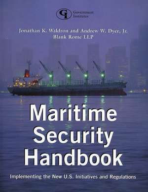 Maritime Security Handbook de Jonathan K. Waldron