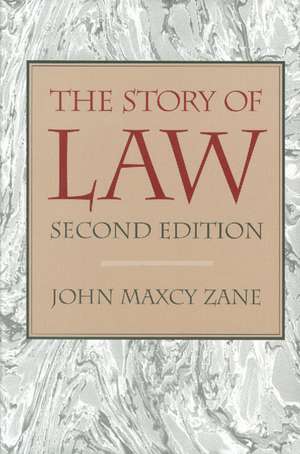 STORY OF LAW, THE de JOHN M ZANE