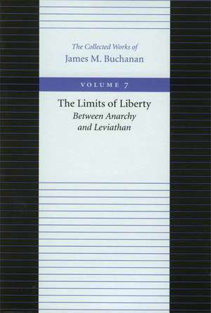 LIMITS OF LIBERTY, THE de JAMES M BUCHANAN