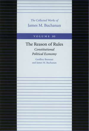 REASON OF RULES, THE de JAMES M BUCHANAN