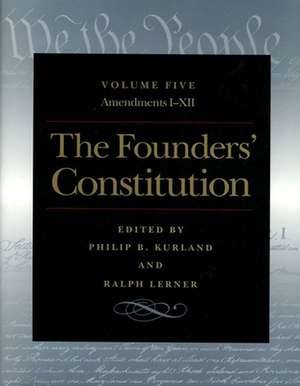 FOUNDERS' CONSTITUTION VOL 5, THE de PHILIP KURLAND