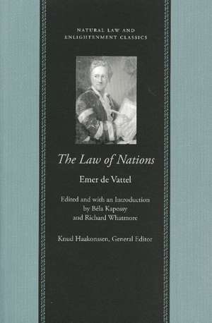 LAW OF NATIONS, THE de EMMERICH DE VATTEL