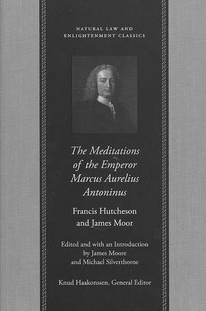 MEDITATIONS OF THE EMPEROR MARCUS AURELIUS ANTONINUS, THE de FRANCIS HUTCHESON